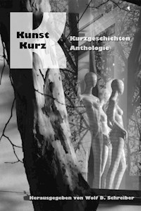 Kunst-Kurz - Wolf Schreiber (Hrsg.) - ebook