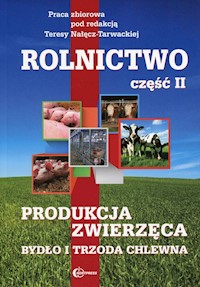 Rolnictwo Część 2 Produkcja zwierzęca Bydło i trzoda chlewna Podręcznik - zbiorowa praca - książka