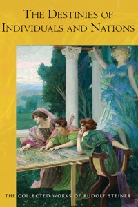 The Destinies of Individuals and Nations - Rudolf Steiner - ebook