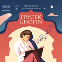 Frycek Chopin - Jakub Skworz - ebook + audiobook + książka