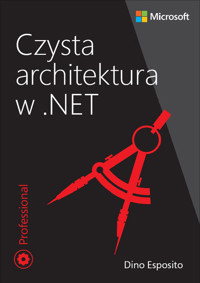 Czysta architektura w .NET - Dino Esposito - książka